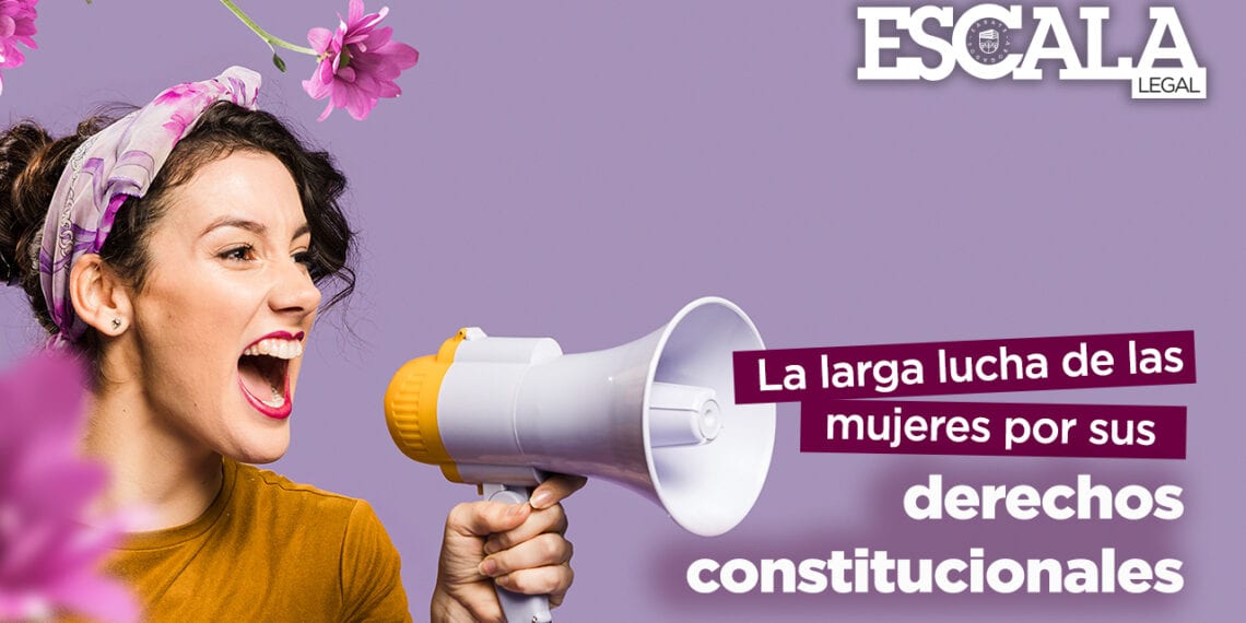 La larga lucha de las mujeres por sus derechos constitucionales ...