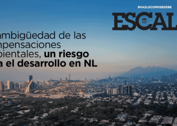 La ambigüedad de las compensaciones ambientales, un riesgo para el desarrollo en Nuevo León