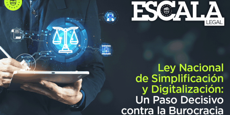 Ley Nacional de Simplificación y Digitalización: Un Paso Decisivo contra la Burocracia