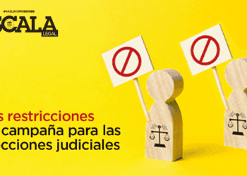 Las restricciones para la campaña en las elecciones del Poder Judicial