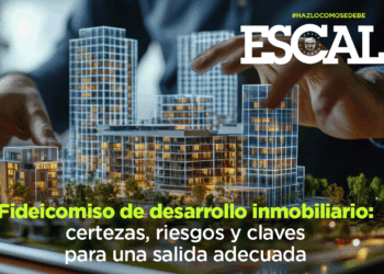 Fideicomiso de desarrollo inmobiliario: certezas, riesgos y claves para una salida adecuada