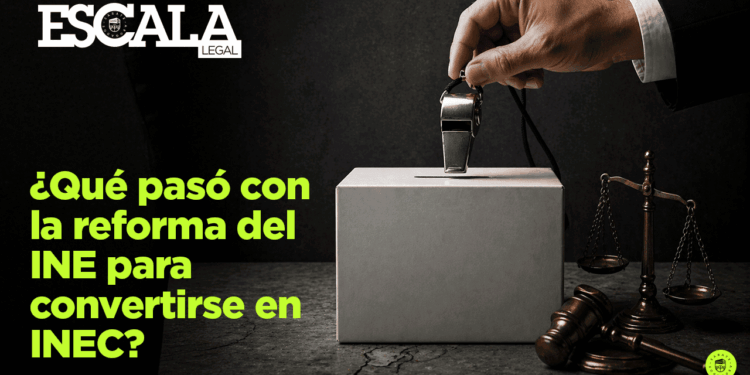 ¿Qué pasó con la reforma del INE para convertirse en INEC?