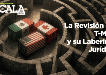 La Revisión del T-MEC y su Laberinto Jurídico