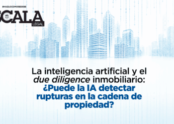 La inteligencia artificial y el due diligence inmobiliario: ¿puede la IA detectar rupturas en la cadena de propiedad?